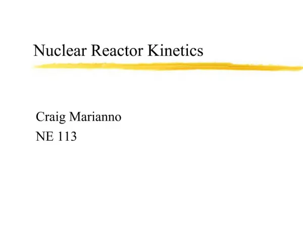 Nuclear Reactor Kinetics
