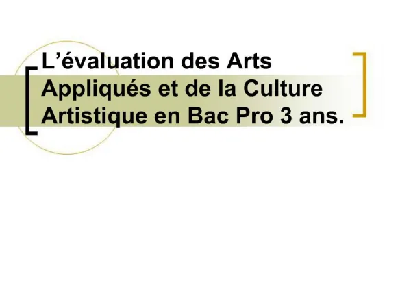 L valuation des Arts Appliqu s et de la Culture Artistique en Bac Pro 3 ans.
