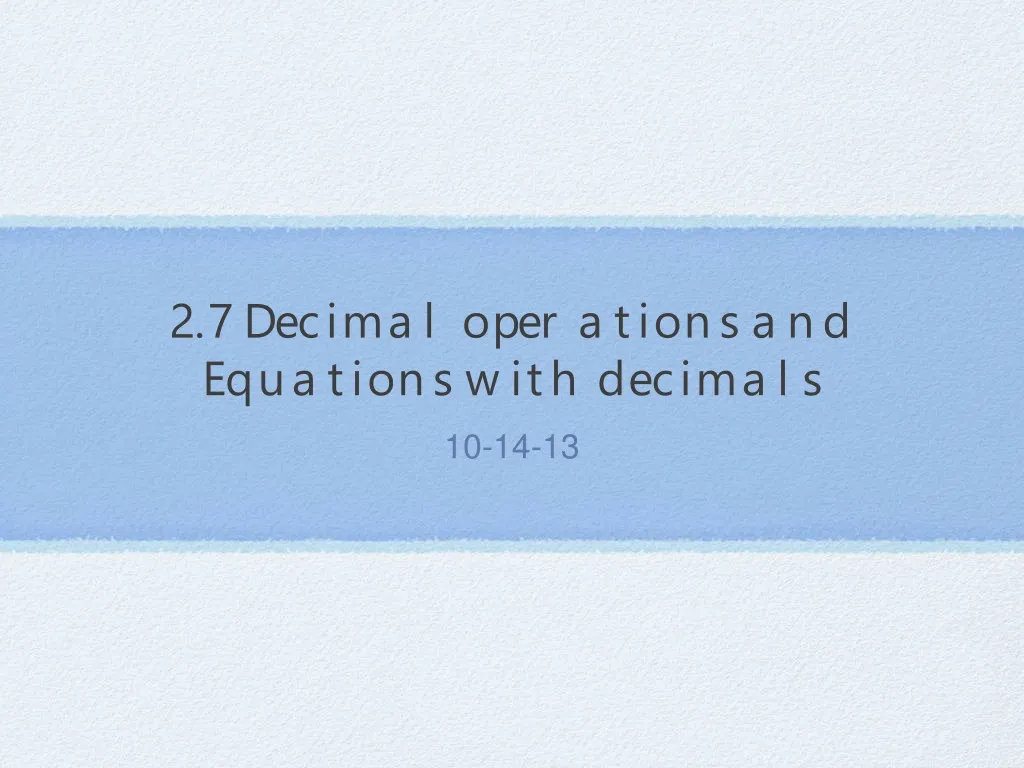 2 7 decimal operations and equations with decimals