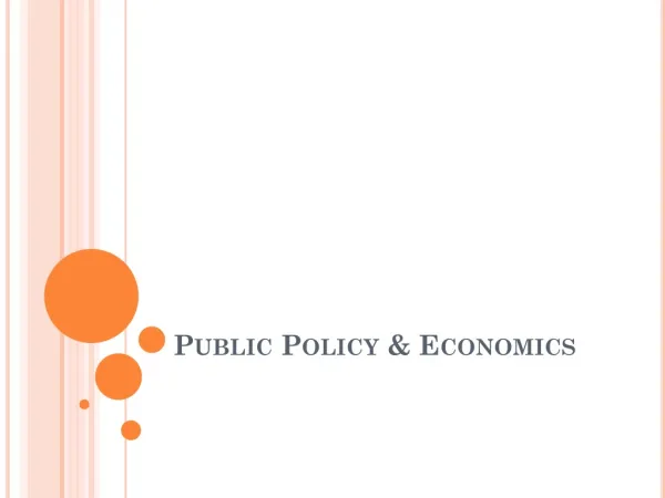 Public Policy &amp; Economics