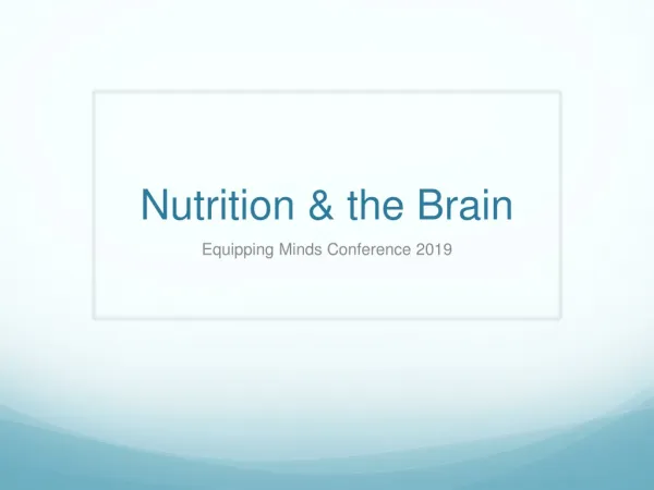 Nutrition &amp; the Brain