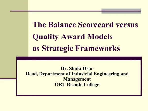 The Balance Scorecard versus Quality Award Models as Strategic Frameworks