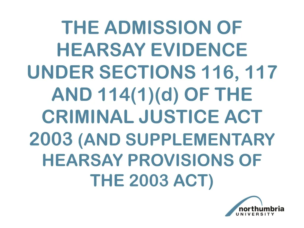 the admission of hearsay evidence under sections