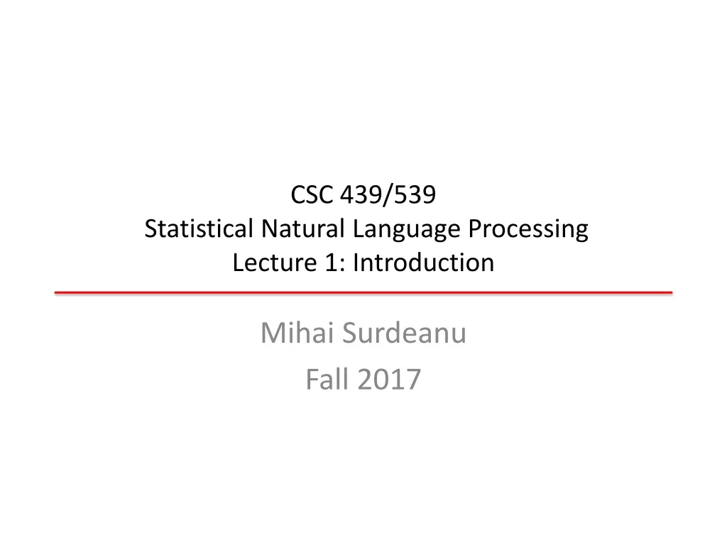 csc 439 539 statistical natural language processing lecture 1 introduction