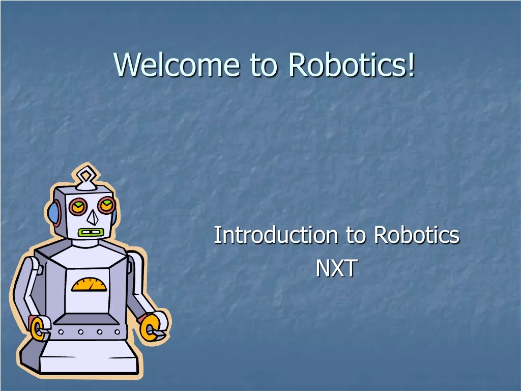 welcome to robotics