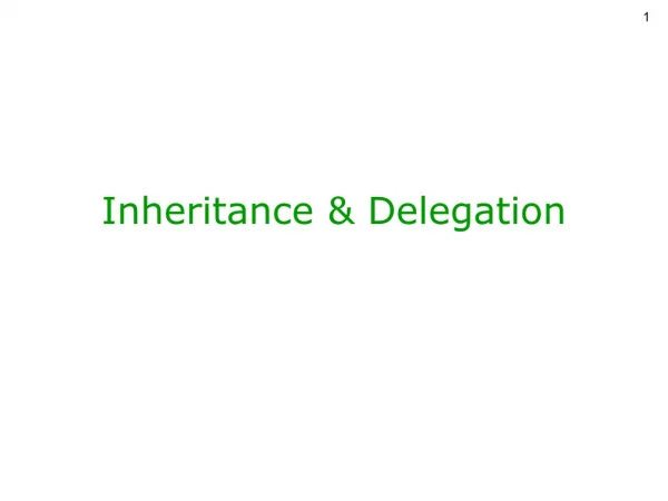 Inheritance &amp; Delegation