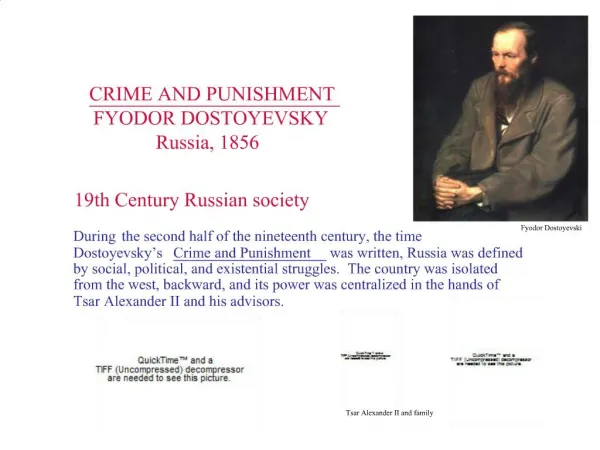 CRIME AND PUNISHMENT FYODOR DOSTOYEVSKY Russia, 1856