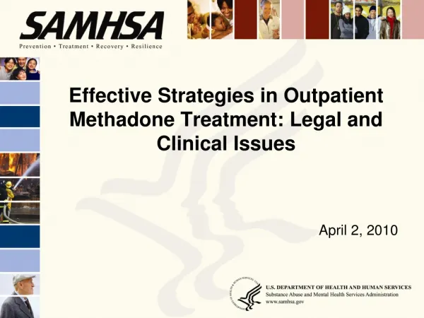 Effective Strategies in Outpatient Methadone Treatment: Legal and Clinical Issues