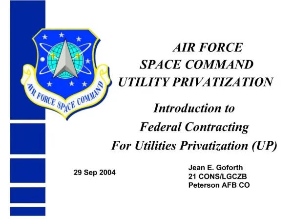 AIR FORCE SPACE COMMAND UTILITY PRIVATIZATION