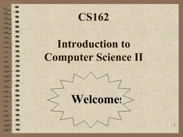 CS162 Introduction to Computer Science II