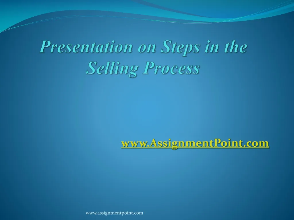 presentation on steps in the selling process