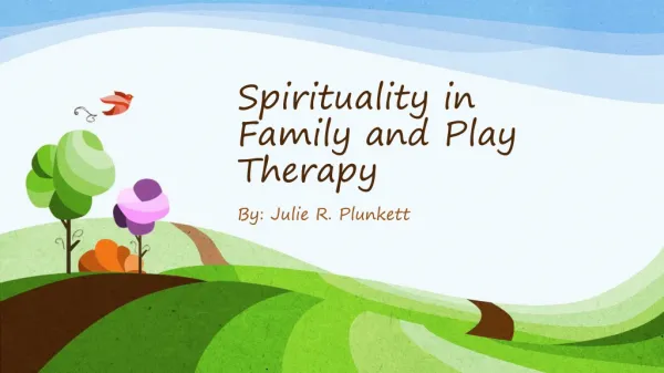 Spirituality in Family and Play Therapy