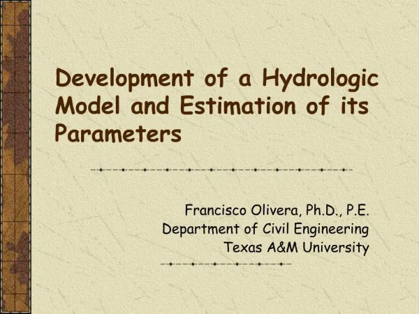 Development of a Hydrologic Model and Estimation of its Parameters