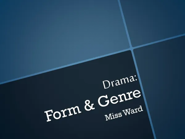 Drama: Form &amp; Genre