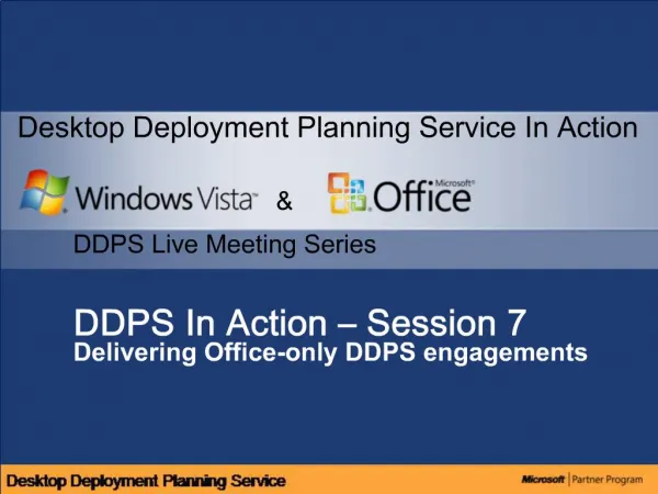 DDPS In Action Session 7 Delivering Office-only DDPS engagements