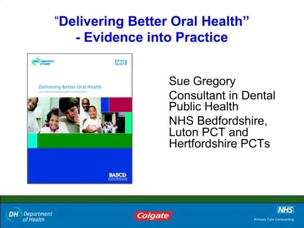 Delivering Better Oral Health - Evidence into Practice