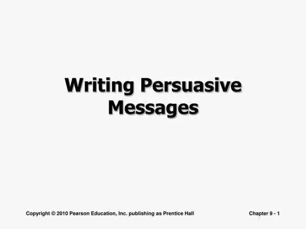 Writing Persuasive Messages