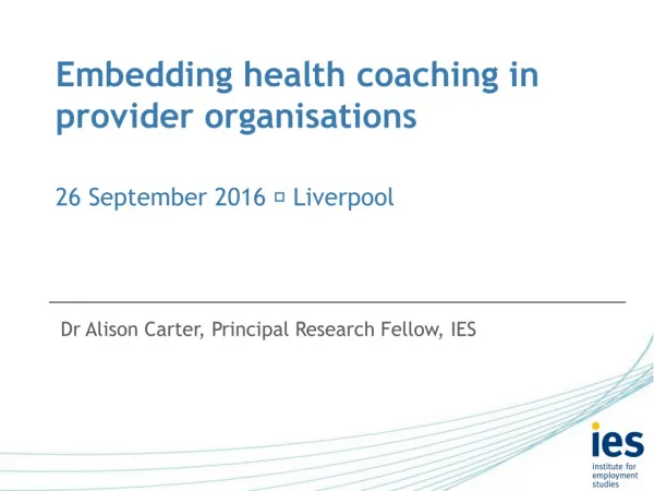 Embedding health coaching in provider organisations