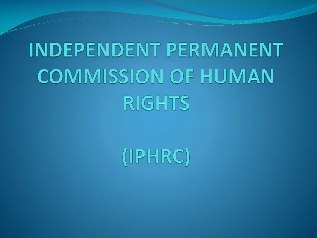 independent permanent commission of human rights iphrc