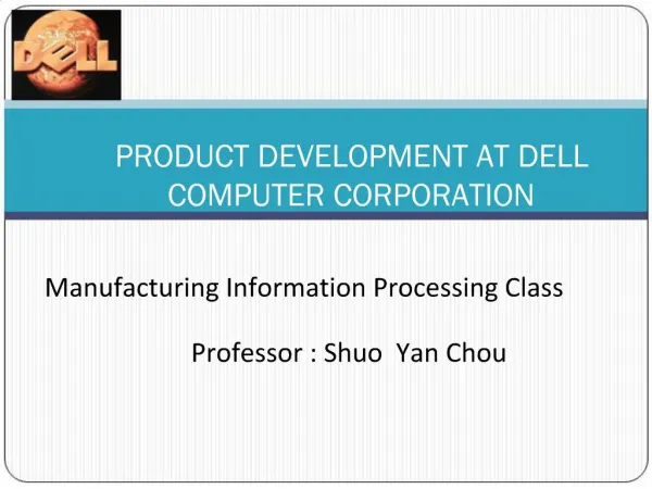 PRODUCT DEVELOPMENT AT DELL COMPUTER CORPORATION