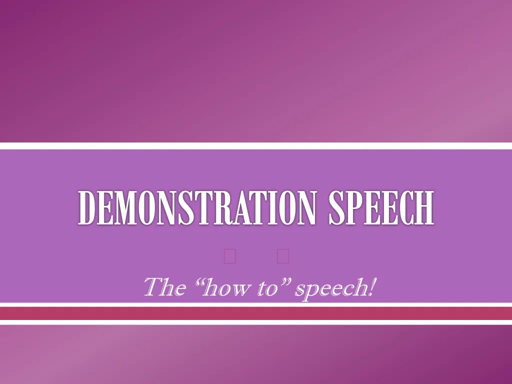 demonstration speech