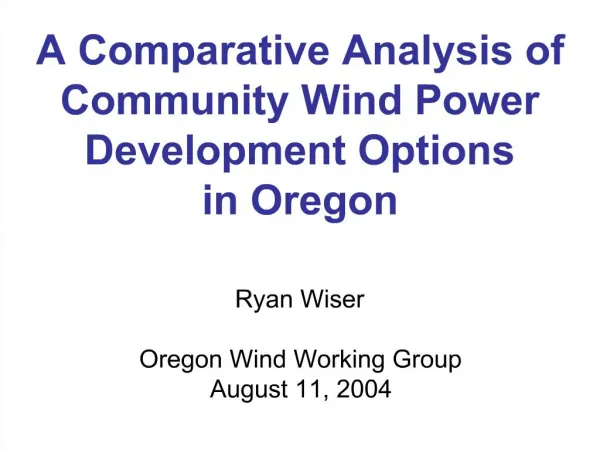 A Comparative Analysis of Community Wind Power Development Options in Oregon