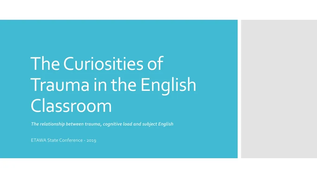 the curiosities of trauma in the english classroom