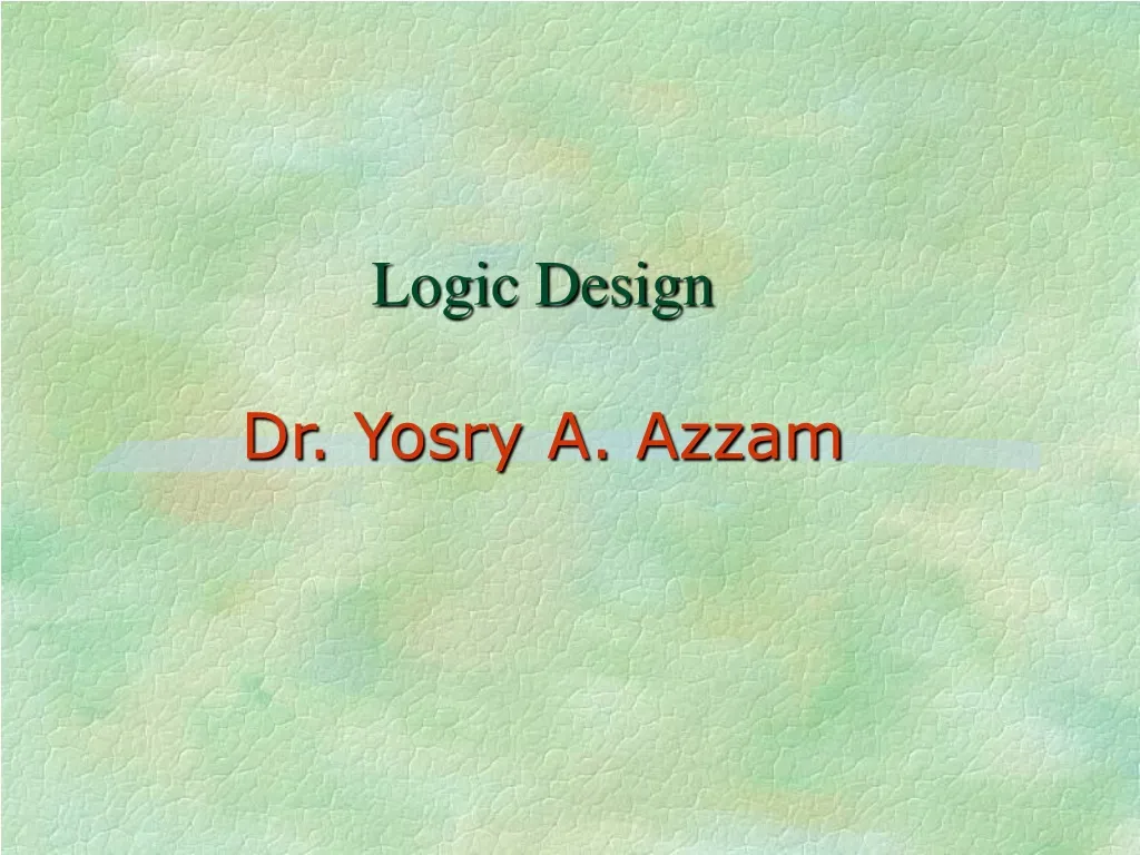 logic design dr yosry a azzam