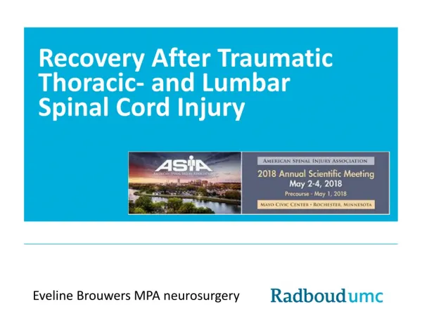 Recovery After Traumatic Thoracic- and Lumbar Spinal Cord Injury