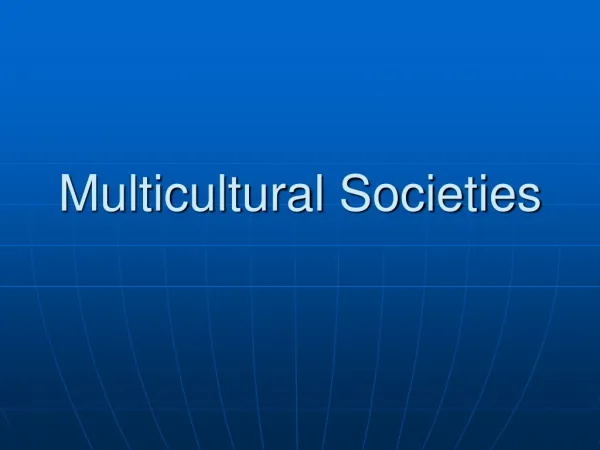 Multicultural Societies