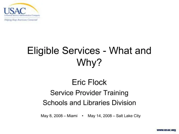 Eligible Services - What and Why