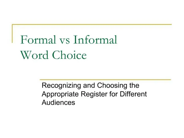 Formal vs Informal Word Choice