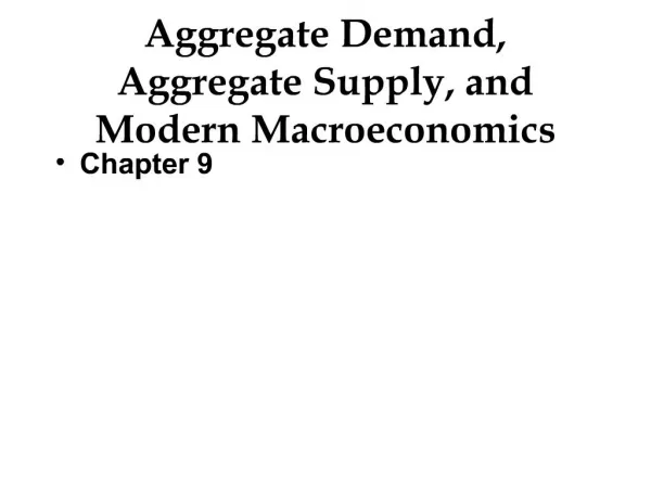 Aggregate Demand, Aggregate Supply, and Modern Macroeconomics