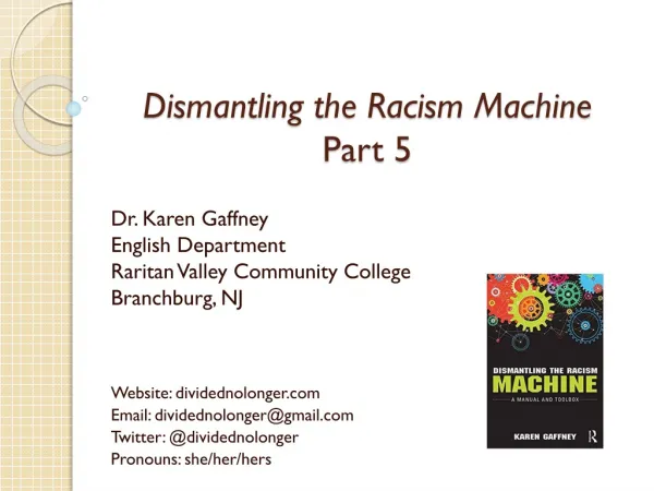 Dismantling the Racism Machine Part 5