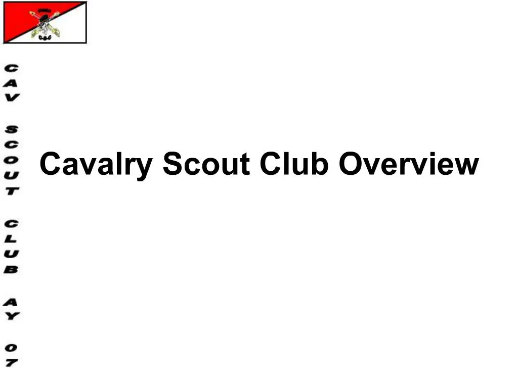 Ppt Cavalry Scout Club Overview Powerpoint Presentation Free