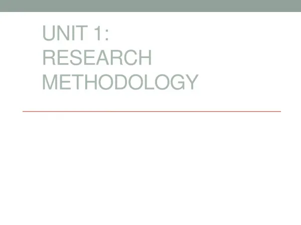 UNIT 1: RESEARCH METHODOLOGY