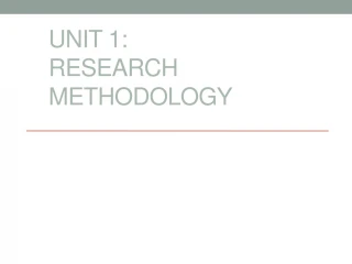 UNIT 1: RESEARCH METHODOLOGY - slide 1