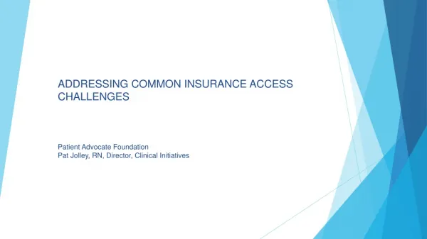 Addressing Common Insurance Access Challenges