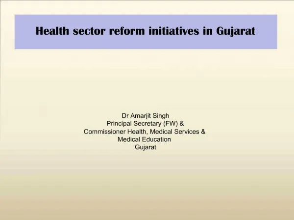 Health sector reform initiatives in Gujarat