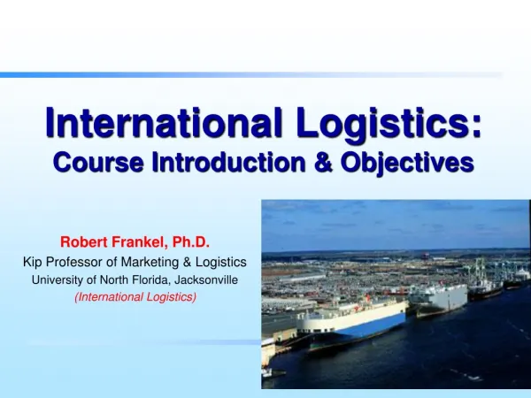 International Logistics: Course Introduction &amp; Objectives