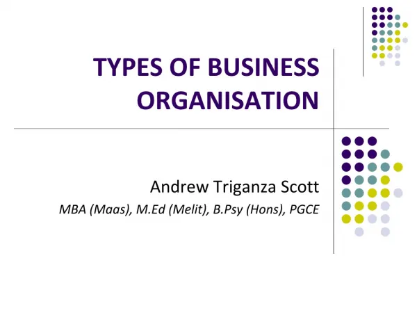 TYPES OF BUSINESS ORGANISATION