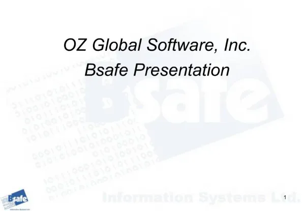 OZ Global Software, Inc. Bsafe Presentation