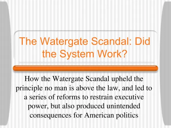 The Watergate Scandal: Did the System Work