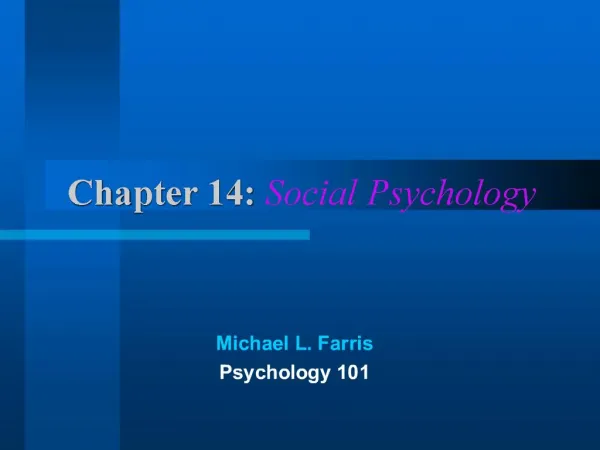 Chapter 14: Social Psychology
