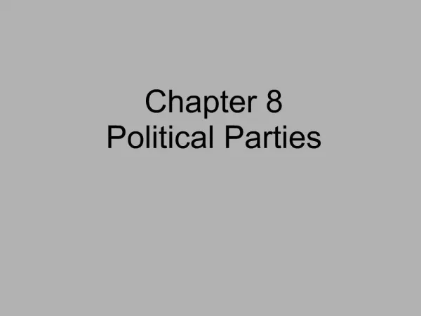 Chapter 8 Political Parties