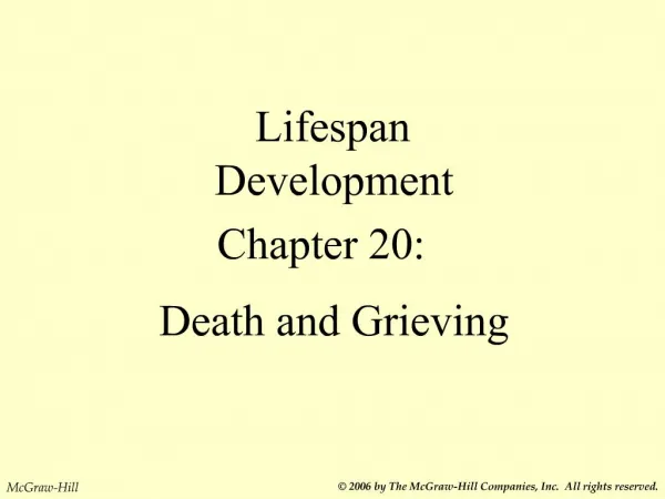 Lifespan Development Chapter 20: Death and Grieving