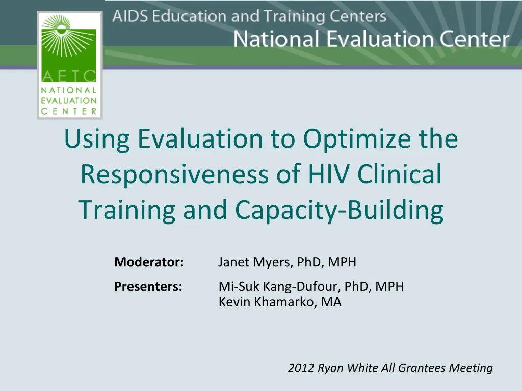 using evaluation to optimize the responsiveness of hiv clinical training and capacity building