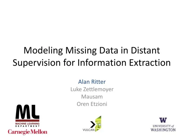 Modeling Missing Data in Distant Supervision for Information Extraction