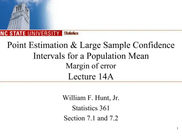 Point Estimation Large Sample Confidence Intervals for a Population Mean Margin of error Lecture 14A