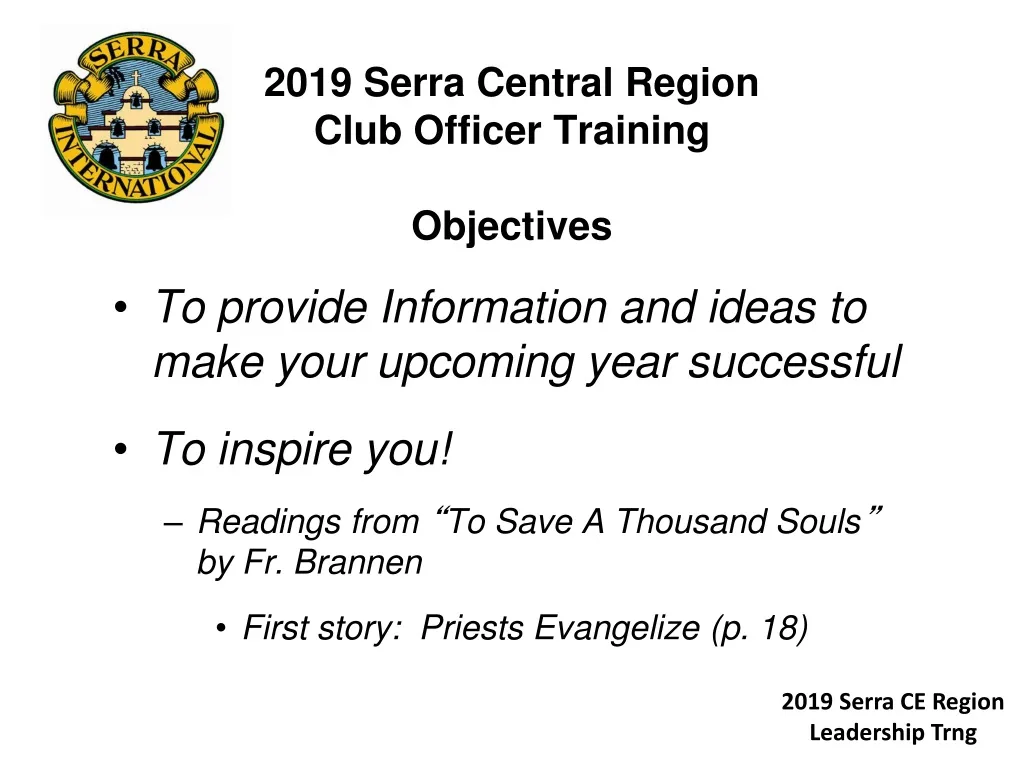 2019 serra central region club officer training objectives